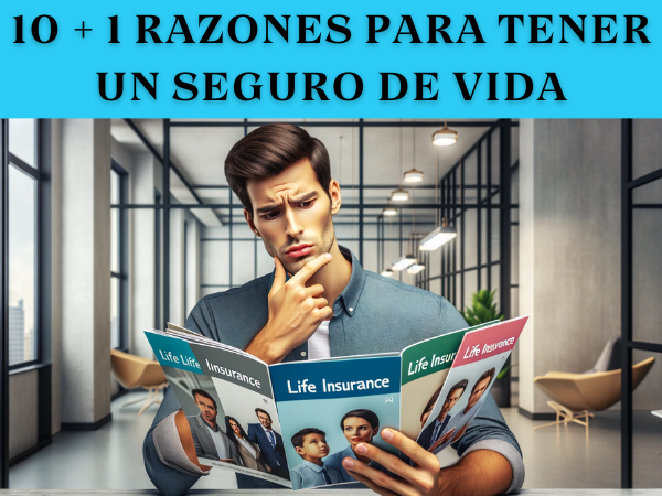 10 Razones para Tener un Seguro de Vida (+ 1 Adicional)